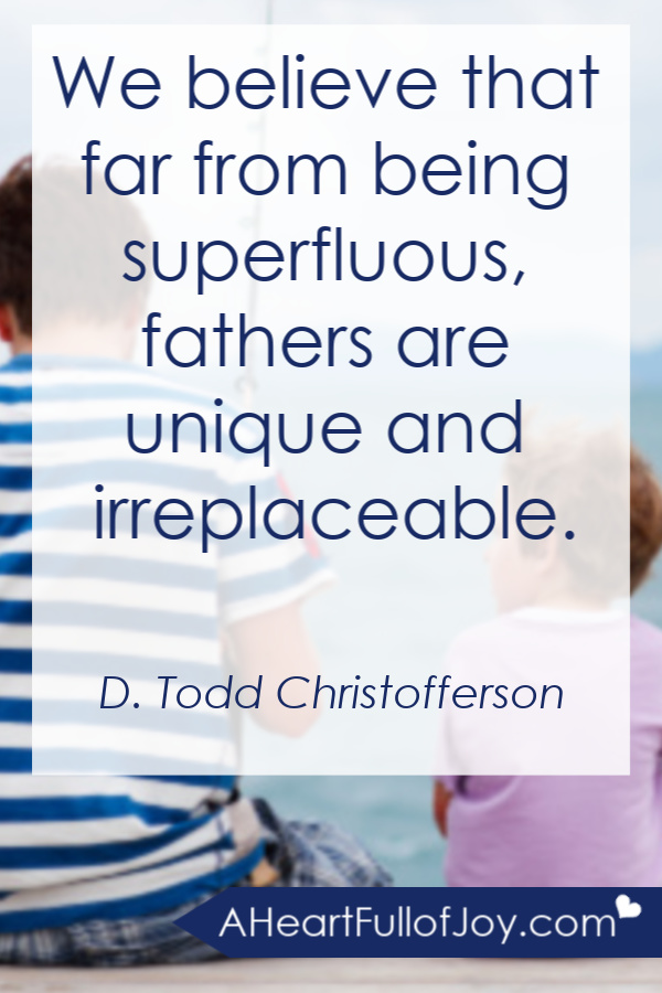 Fathers are irreplaceable
