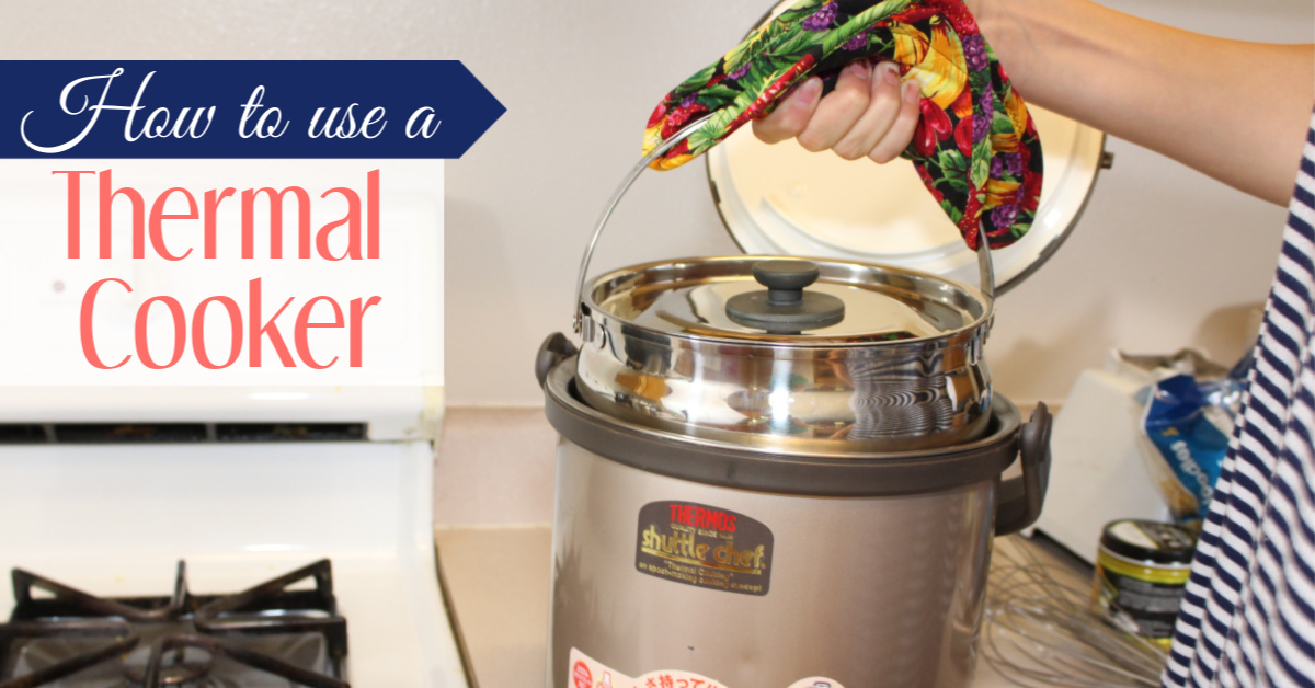 How to Use a Thermal Cooker