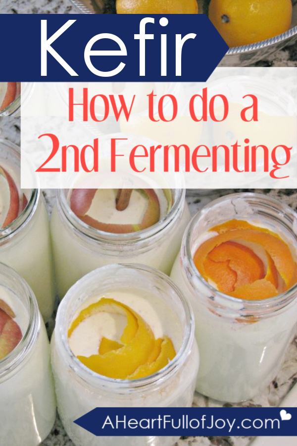 How to Make Kefir and do a 2nd Fermenting