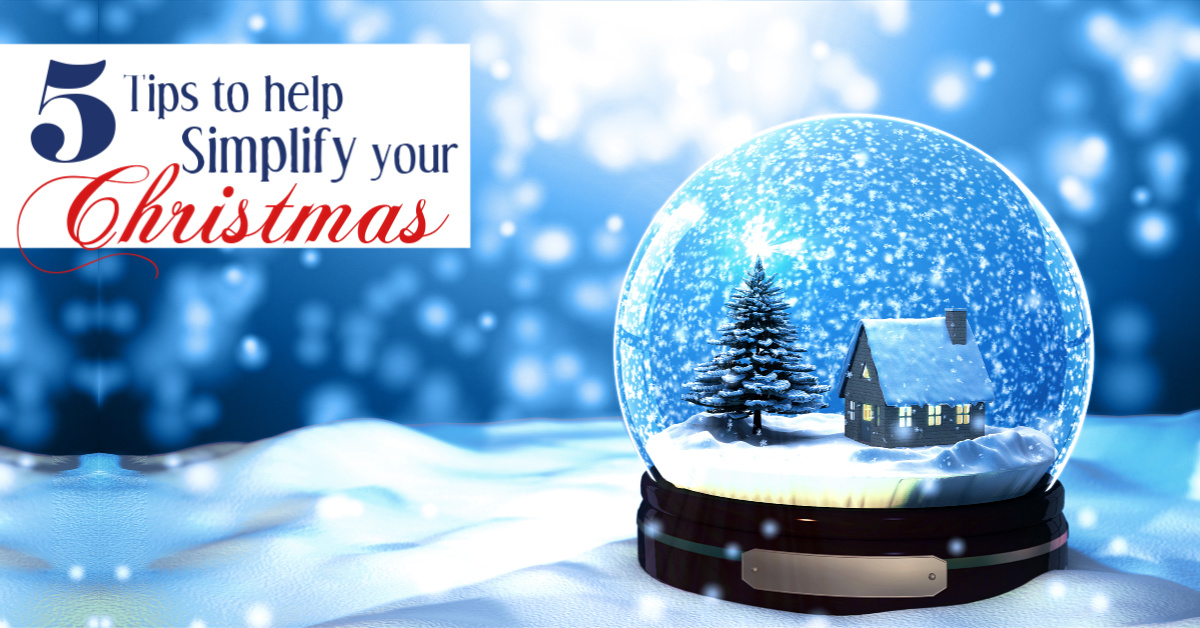 5 tips to help you simplify your Christmas